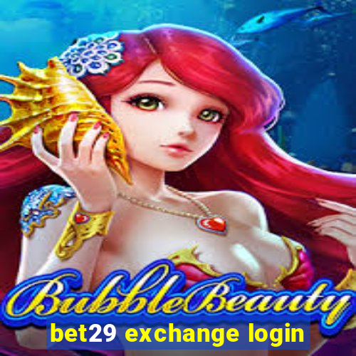 bet29 exchange login